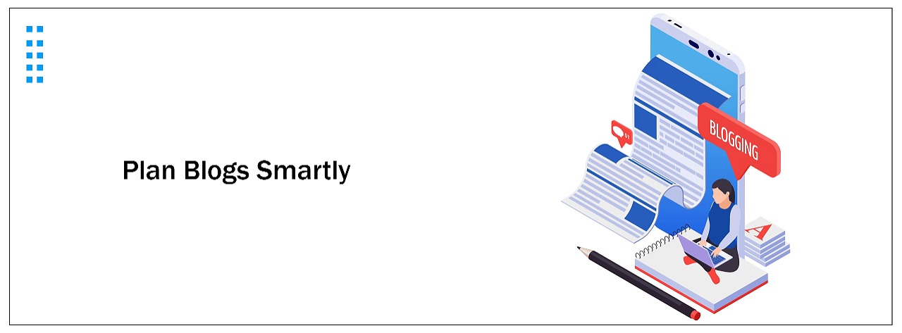 Planning Blog Content for Consistency and Quality